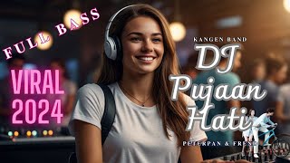 Download lagu DJ Kangen Band, Peterpan And Friend Full Bass mp3 Download lagu DJ Kangen Band, Peterpan And Friend Full Bass mp3