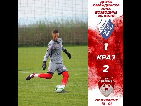 OFK Becej 1918 - FK Feniks Stara Pazova 1:2 | 2. Omladinska liga Vojvodine 20. kolo 23.05.2022.
