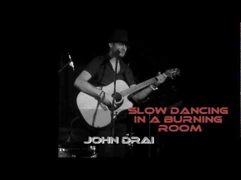 John Drai - Slow Dancing In A Burning Room, John Mayer cover