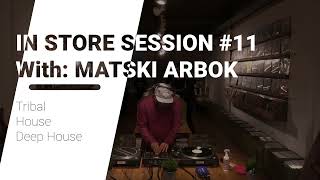 Download lagu TRIBAL DEEP HOUSE [IN STORE SESSION #11 With: MATSKI ARBOK] mp3