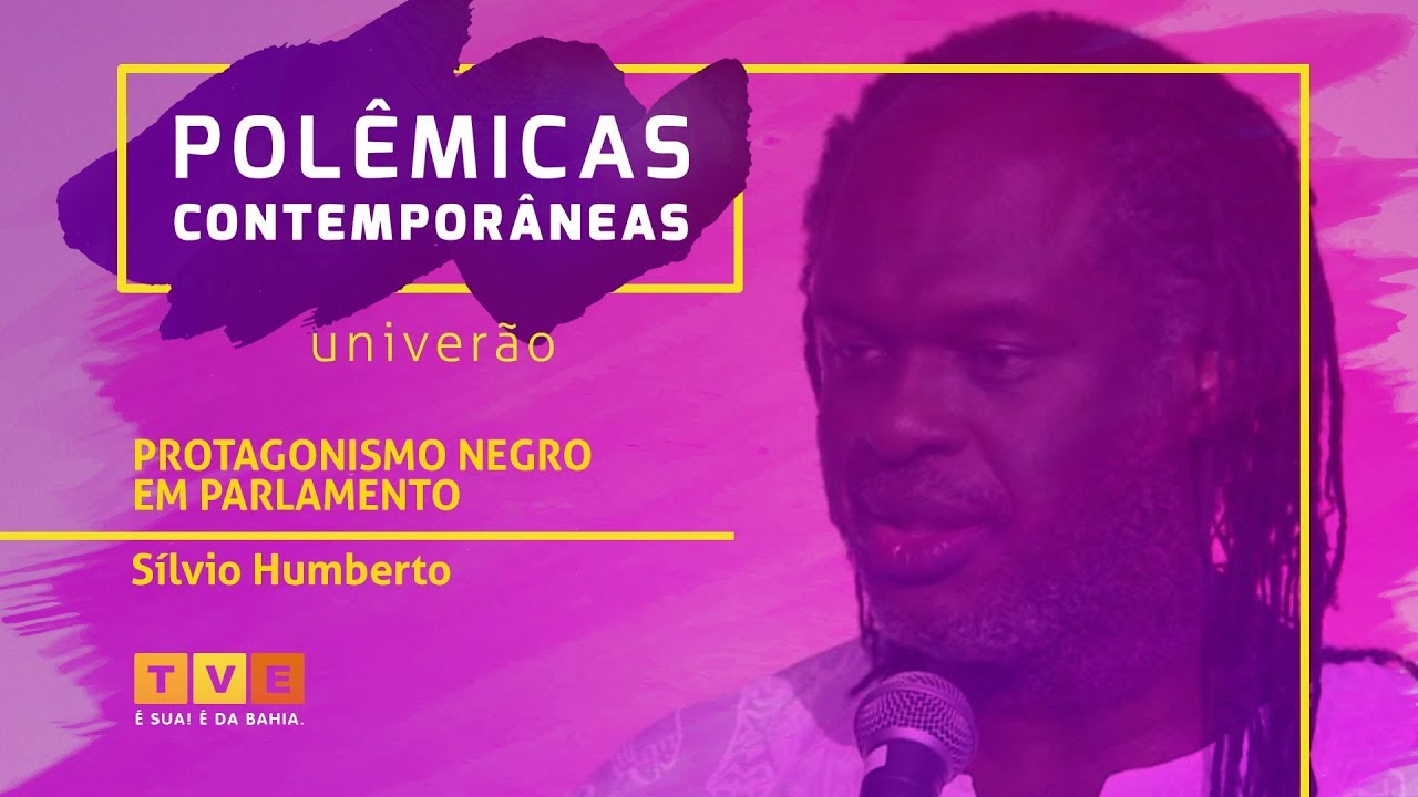 Polêmicas Contemporâneas #23 | Sílvio Humberto | Protagonismo Negro no Parlamento