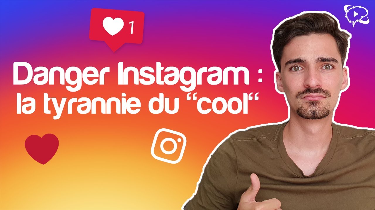 Danger Instagram : la TYRANNIE DU COOL (risques réseaux sociaux)