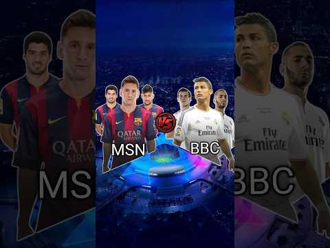 MSN (Messi, Neymar, Suarez) VS BBC ( Benzema, Bale, Ronaldo)😈💪🔥🔥