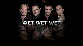 Wet Wet Wet-If I Never See You Again