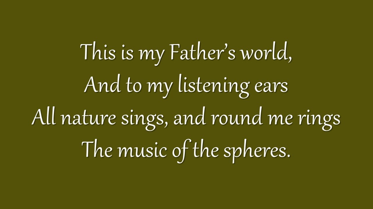 This Is My Father's World (Grace Community Church)