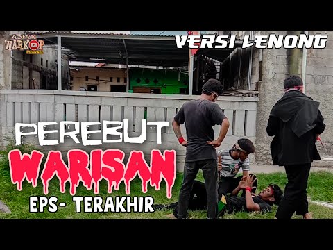 anak-warkop-channel-lenong-betawi-perebut-warisan-eps-terakhir
