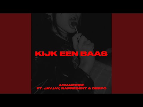 Kijk een baas (feat. JayJay Santana, Rapresent & Derfo)