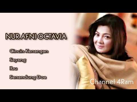 NUR AFNI OCTAVIA, The Very Best Of : Cincin Kenangan - Sayang - Ibu - Senandung Doa