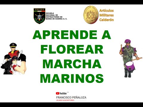 Aprende a Florear Marcha Marinos