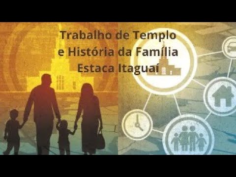 Atividade do Trabalho de Templo e História da Família - Estaca Itaguaí, RJ