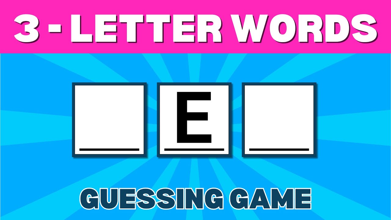 Three Letter Words - Guessing Game