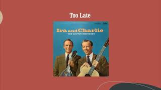 Too Late - The Louvin Brothers