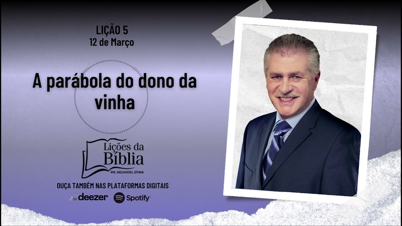A parábola do dono da vinha - Quarta, 12 de Março | Lições da Bíblia com Pr Stina