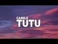 Camilo, Pedro Capó - Tutu (Letra)