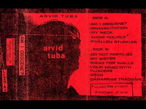 Arvid Tuba - Dårarnas Trädgård (1987 Experimental Noise )