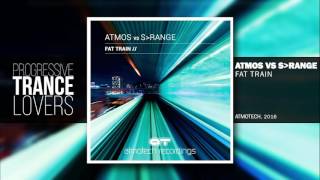 Atmos vs S-Range - Fat Train