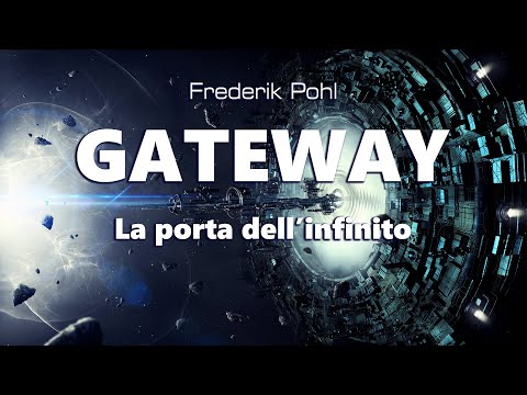 Frederik Pohl – Gateway. La porta dell’infinito