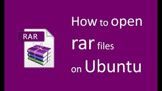 How to open RAR (.rar) files on Ubuntu Operating System