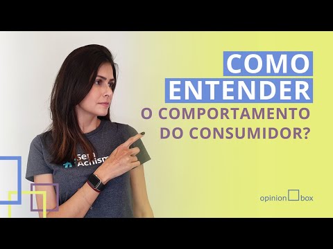 Aprenda a entender o comportamento do consumidor
