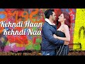 Kehndi Haan Kehndi Naa LYRICS Sukriti Kakar Prakriti Kakar Arjun Bijlani Popular Hit Songs