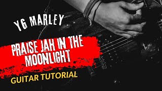 Guitar Tutorial New Song 2024 YG Marley Praise Jah in the Moonlight