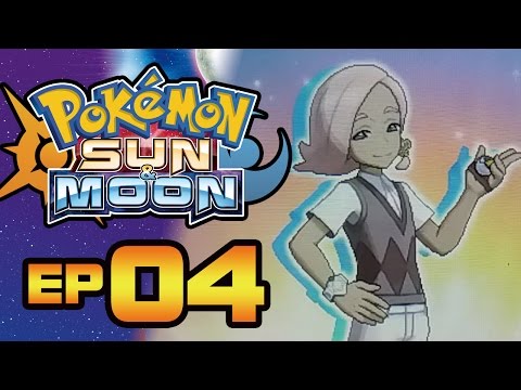 Pokemon Sun & Moon - [Part 4] VS Trial Captain Ilima (CLUTCH!!!)