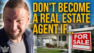"Should I Become a Real Estate Agent?"
