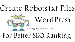 How to Create Robots.txt Files For WordPress For Better SEO Ranking