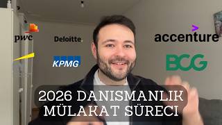2026 Danışmanlık Mülakat Süreçleri - Big 4 - EY, Deloitte, PwC, KPMG