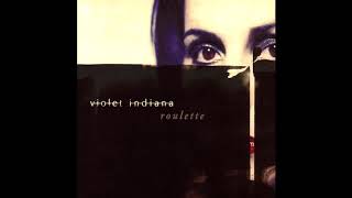 Violet Indiana - Roulette (2001) (Full Album) [HQ]