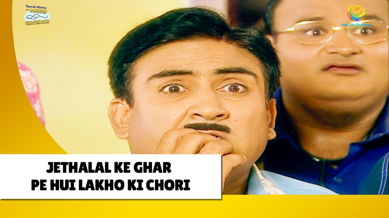 Jethalal Ke Ghar Pe Hui लाखो की चोरी ! | Haste Raho Hasate Raho| Taarak Mehta ka Ooltah Chashmah