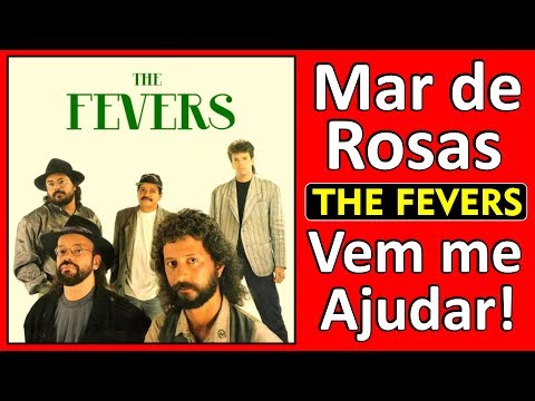 THE FEVERS - Mar de Rosas e Vem me Ajudar!!! (Vídeo com a letra das 2 Músicas)