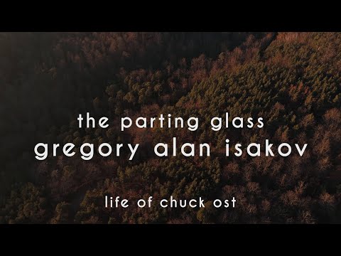 Gregory Alan Isakov - The parting glass (Life of Chuck OST)