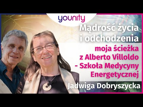 Mądrość życia i odchodzenia – moja ścieżka z Alberto Villoldo - Szkoła Medycyny Energetycznej