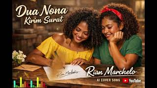 Download lagu Dua Nona Kirim Surat || Rian Marchelo || AI Cover Song Lagu Pop Daerah Papua mp3
