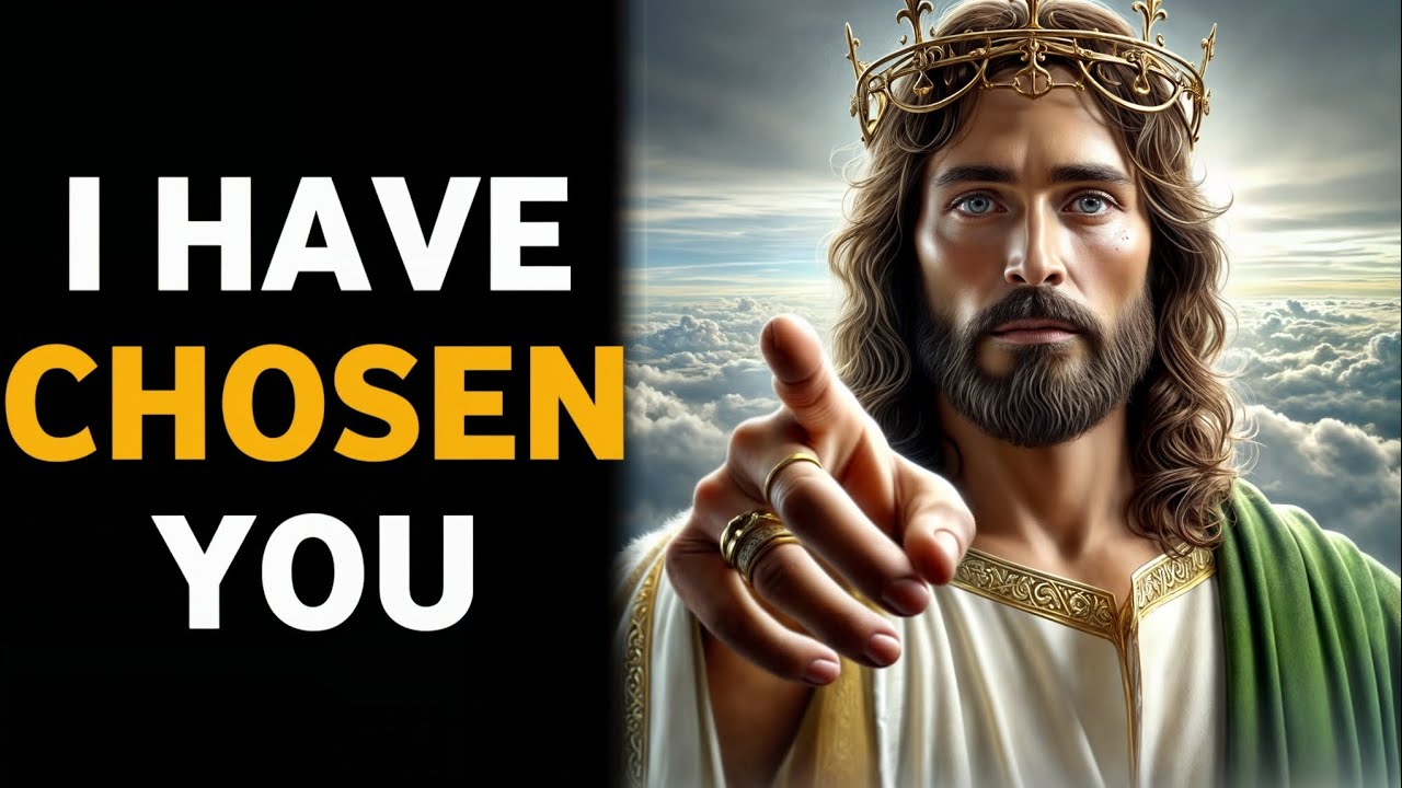 God Message : I have Chosen You | God Says | God Message Today | Gods Message Now | Holy Echoes