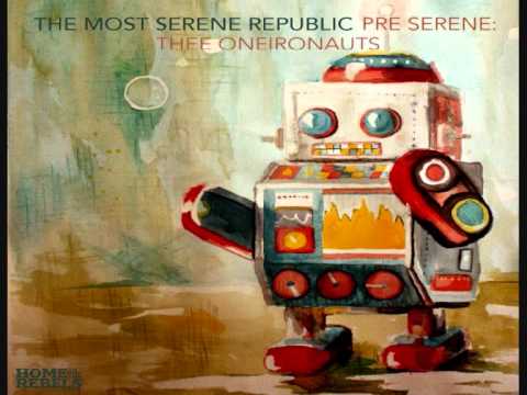 The Most Serene Republic - Not Even Earth's Gravitational Pull Can Bring Us Down