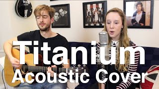 Titanium Cover Acoustic (David Guetta/ Sia) by Andy Guitar &amp; Jessica aka &#39;That Blonde Girl&#39;