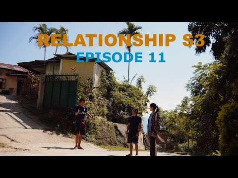RELATIONSHIP (SEASON 3 EPISODE 11)