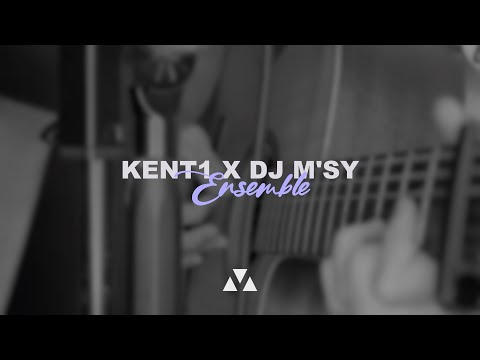 Kent1 & Dj M'sy - Ensemble (Berceuse acoustique)