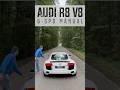 Alone In The Forest With The Audi R8 Gated Manual The Legend Audi R8 Savethemanuals