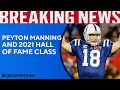 Peyton Manning, Calvin Johnson among 2021 Pro Football Hall of Fame Class | CBS Sports HQ
