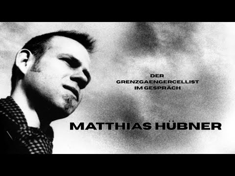 der Grenzgängercellist Matthias Hübner im Gespräch