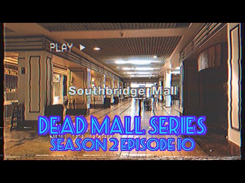 Dead Malls Season 2 Episode 10 - Southbridge Mall