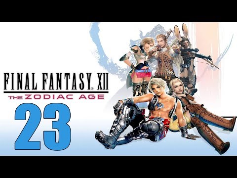 Final Fantasy 12 The Zodiac Age - Let's Play Part 23: Mistakes Were Made