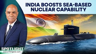 INS Aridhaman Boosts India’s Sea-based Nuclear Capability | "Continuous Deterrence" | Spotlight