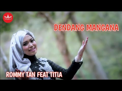 Rommy Tan feat Titia - DENDANG MANGANA UNTUANG [Official Music Video] Album Duet