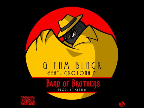 G Fam Black & Mathias - Band of Brothers feat. Crotona P