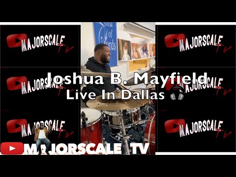 Joshua B  Mayfield  -  Live In Dallas 🥁🔥🔥🔒🔥