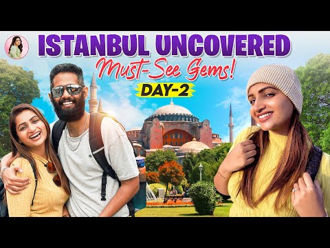 Istanbul Uncovered: Must-See Gems! | Day 2 | Must-Visit Istanbul Landmarks | Nakshathra Nagesh